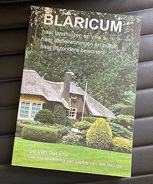 Blaricum : haar landhuizen en villa's, haar atelierwoningen en hutten, haar bijzondere bewoners