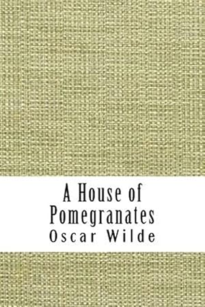 Image du vendeur pour A House of Pomegranates mis en vente par GreatBookPrices