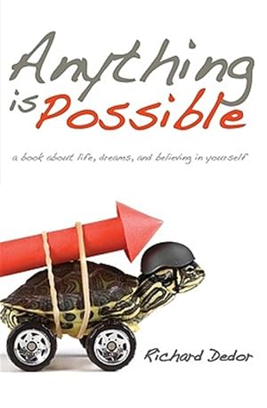 Bild des Verkufers fr Anything Is Possible : A Book About Life, Dreams and Believing in Yourself zum Verkauf von GreatBookPrices