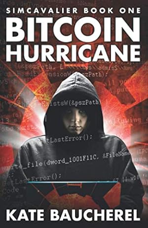 Bild des Verkufers fr Bitcoin Hurricane (SimCavalier Book One) (The SimCavalier series) zum Verkauf von WeBuyBooks
