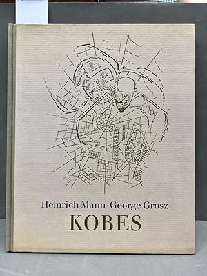 Bild des Verkufers fr Kobes. Mit zehn Lithographien von George Grosz. Dieses Exempl. trgt die Nr. 395 zum Verkauf von Kepler-Buchversand Huong Bach