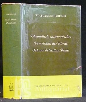 Image du vendeur pour Thematisch-systematisches Verzeichnis der musikalischen Werke von Johann Sebastian Bach. Bach-Werke-Verzeichnis (BWV). Mit zahlreichen Notenbeispielen. mis en vente par Antiquariat Schmetz am Dom