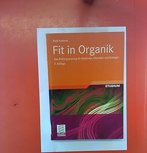 Seller image for Fit in Organik. Das Prfungstraining fr Mediziner, Chemiker und Biologen. ZWEITE AUFLAGE for sale by biblion2