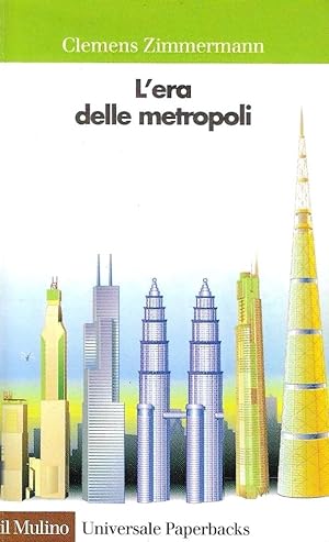 Seller image for L'era delle metropoli. Urbanizzazione e sviluppo della grande citt for sale by Messinissa libri