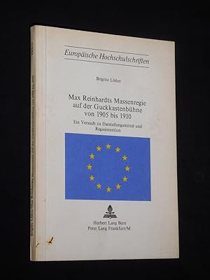 Max Reinhardts Massenregie auf der Guckkastenbühne von 1905 bis 1910. Ein Versuch zu Darstellungs...