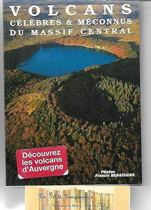 Image du vendeur pour Volcans clbres et mconnus du Massif Central mis en vente par La Petite Bouquinerie