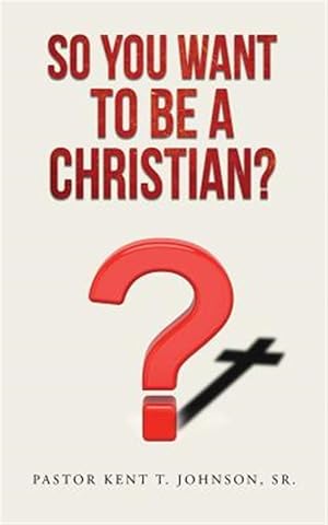Bild des Verkufers fr So You Want to Be a Christian zum Verkauf von GreatBookPrices