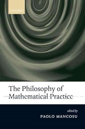 Image du vendeur pour Philosophy of Mathematical Practice mis en vente par GreatBookPrices