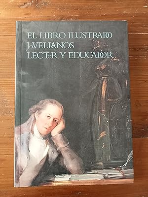 Immagine del venditore per EL LIBRO ILUSTRADO. Jovellanos, lector y Educador. venduto da Itziar Arranz Libros & Dribaslibros