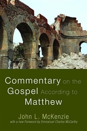 Imagen del vendedor de Commentary on the Gospel According to Matthew a la venta por GreatBookPrices