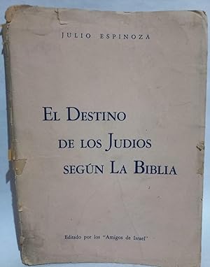 El Destino de los Judios según la Biblia - Primera y única edición