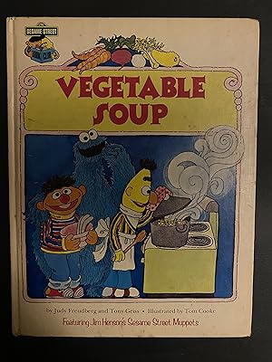 Seller image for Vegetable Soup: Featuring Jim Henson's Sesame Street Muppets for sale by Charlie and the Book Factory