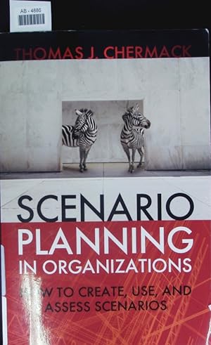 Bild des Verkufers fr Scenario planning in organizations. How to create, use, and assess scenarios. zum Verkauf von Antiquariat Bookfarm