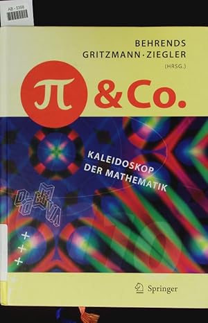 Imagen del vendedor de Pi und Co. Kaleidoskop der Mathematik. a la venta por Antiquariat Bookfarm