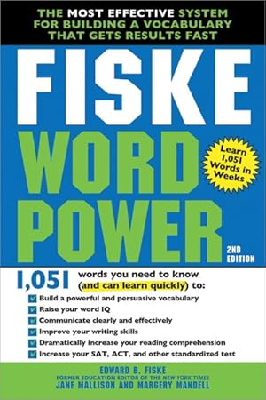 Imagen del vendedor de Fiske Wordpower : The Most Effective System for Building a Vocabulary That Gets Results Fast a la venta por GreatBookPrices