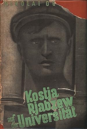 Kostja Rjabzew auf der Universität. Das Tagebuch des Schülers Kostja Rjabzew, Band II. Autorisier...
