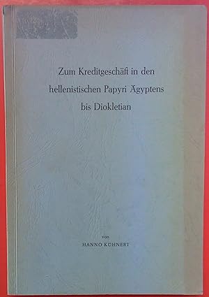 Imagen del vendedor de Zum Kreditgeschft in den hellenistischen Papyri gyptens bis Diokletian (Inaugural-Dissertation) a la venta por biblion2