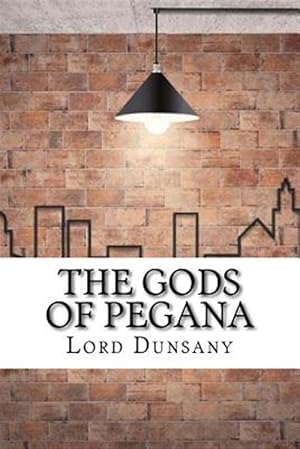 Imagen del vendedor de Gods of Pegana a la venta por GreatBookPrices