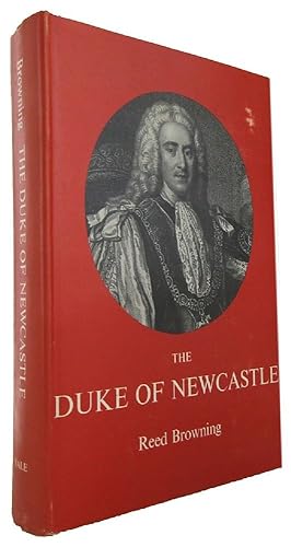 Imagen del vendedor de THE DUKE OF NEWCASTLE a la venta por Kay Craddock - Antiquarian Bookseller