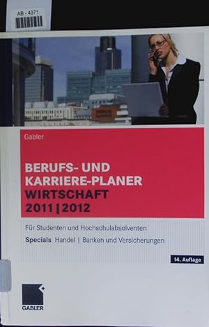 Bild des Verkufers fr Berufs- und Karriere-Planer Wirtschaft 2011/2012. zum Verkauf von Antiquariat Bookfarm
