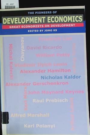 Imagen del vendedor de The pioneers of development economics. Great economists on development. a la venta por Antiquariat Bookfarm