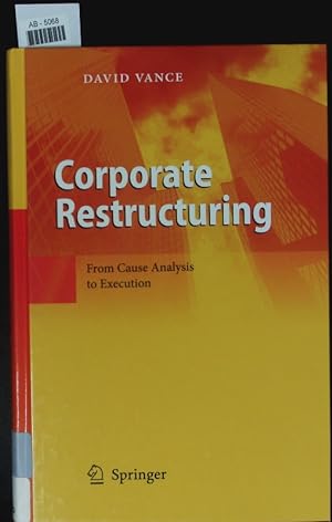 Image du vendeur pour Corporate Restructuring. From Cause Analysis to Execution. mis en vente par Antiquariat Bookfarm