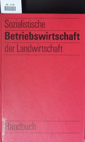 Bild des Verkufers fr Sozialistische Betriebswirtschaft der Landwirtschaft. Handbuch. zum Verkauf von Antiquariat Bookfarm