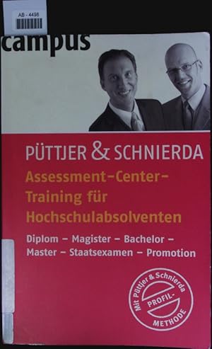 Seller image for Assessment-Center-Training fr Hochschulabsolventen. Diplom - Magister - Bachelor - Master - Staatsexamen - Promotion. for sale by Antiquariat Bookfarm
