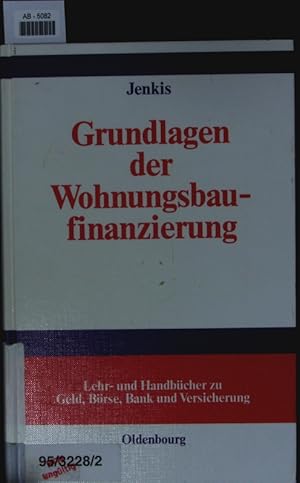 Image du vendeur pour Grundlagen der Wohnungsbaufinanzierung. mis en vente par Antiquariat Bookfarm