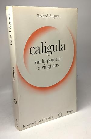 Imagen del vendedor de Caligula ou le Pouvoir  vingt ans a la venta por crealivres