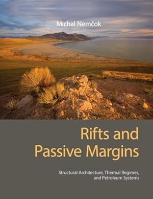 Seller image for Rifts and Passive Margins : Structural Architecture, Thermal Regimes, and Petroleum Systems for sale by GreatBookPrices