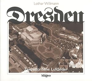 Seller image for Dresden Zeithistorische Luftbilder for sale by Flgel & Sohn GmbH