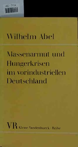 Imagen del vendedor de Massenarmut und Hungerkrisen im vorindustriellen Deutschland. a la venta por Antiquariat Bookfarm