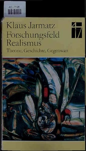 Bild des Verkufers fr Forschungsfeld Realismus. Theorie, Geschichte, Gegenwart. zum Verkauf von Antiquariat Bookfarm