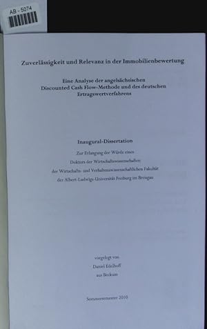 Seller image for Zuverlssigkeit und Relevanz in der Immobilienbewertung. Eine Analyse der angelschsischen Discounted Cash Flow-Methode und des deutschen Ertragswertverfahrens. for sale by Antiquariat Bookfarm