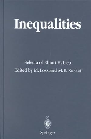 Image du vendeur pour Inequalities : Selecta of Elliott H. Lieb mis en vente par GreatBookPrices