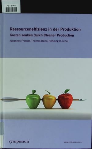 Immagine del venditore per Ressourceneffizienz in der Produktion. Kosten senken durch Cleaner Production. venduto da Antiquariat Bookfarm