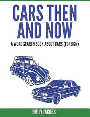 Imagen del vendedor de Cars Then and Now, Foreign : A Word Search Book About Cars a la venta por GreatBookPrices