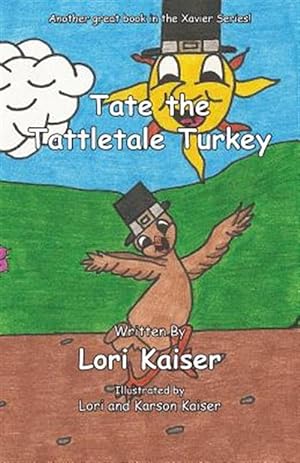 Seller image for Tate the Tattletale Turkey for sale by GreatBookPrices