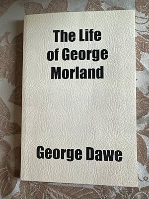 Imagen del vendedor de The Life of George Morland a la venta por Dmons et Merveilles