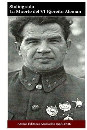 Seller image for Stalingrado La Muerte Del Vi Ejercito Aleman/ Death Of Stalingrad German Sixth Army -Language: spanish for sale by GreatBookPrices