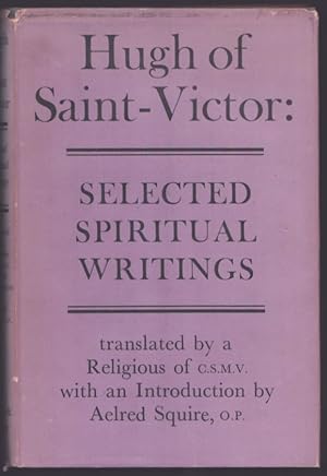 Bild des Verkufers fr Hugh of Saint-Victor: Selected Spiritual Writings. zum Verkauf von CHILTON BOOKS