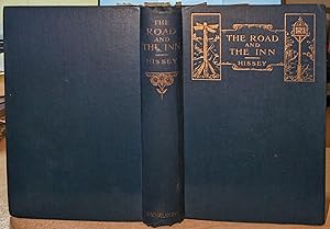 The Road And The Inn by James John Hissey. With Thirty-Two Full-Page Illustrations From Drawings ...