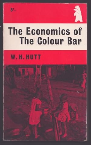 Immagine del venditore per The Economics of the Colour Bar. venduto da CHILTON BOOKS