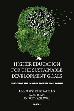Bild des Verkufers fr Higher Education for the Sustainable Development Goals : Bridging the Global North and South zum Verkauf von AHA-BUCH GmbH