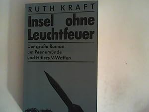 Seller image for Insel ohne Leuchtfeuer. Der groe Roman um Peenemnde und Hitlers V-Waffen for sale by ANTIQUARIAT FRDEBUCH Inh.Michael Simon