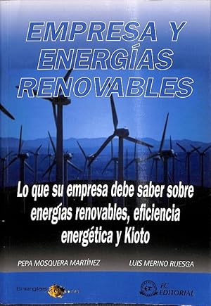 Seller image for EMPRESA Y ENERGAS RENOVABLES. LO QUE SU EMPRESA DEBE SABER SOBRE ENERGAS RENOVABLES, EFICIENCIA ENERGTICA Y for sale by Librera Smile Books