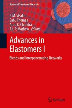 Immagine del venditore per Advances in Elastomers I : Blends and Interpenetrating Networks venduto da GreatBookPrices