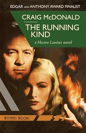 Imagen del vendedor de The Running Kind: A Hector Lassiter Novel a la venta por GreatBookPrices