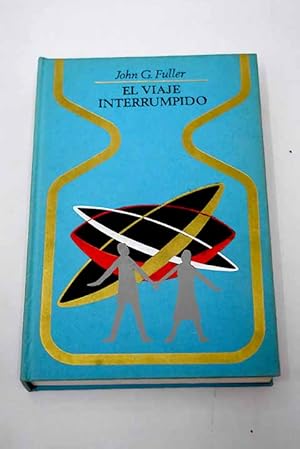 Bild des Verkufers fr El viaje interrumpido zum Verkauf von Alcan Libros